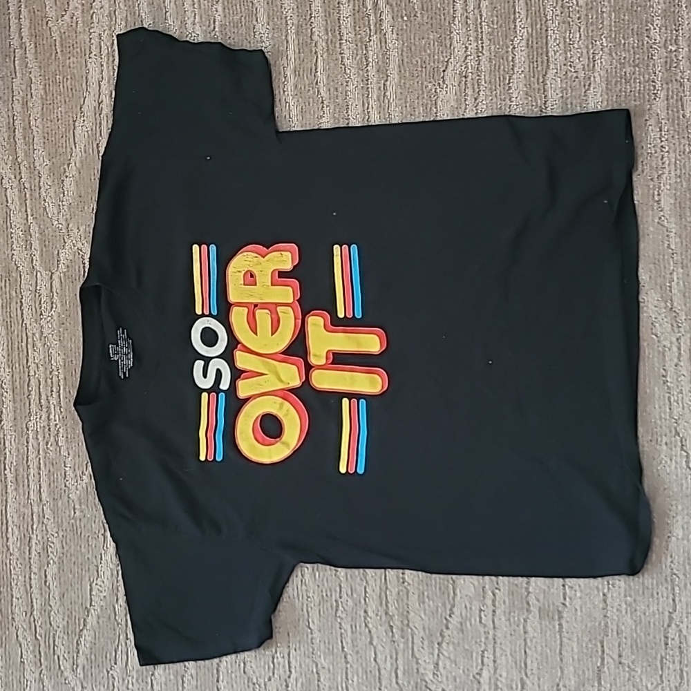 Black Tshirt! "So over it"